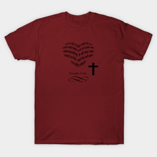 Proverbs 3:5&6 T-Shirt